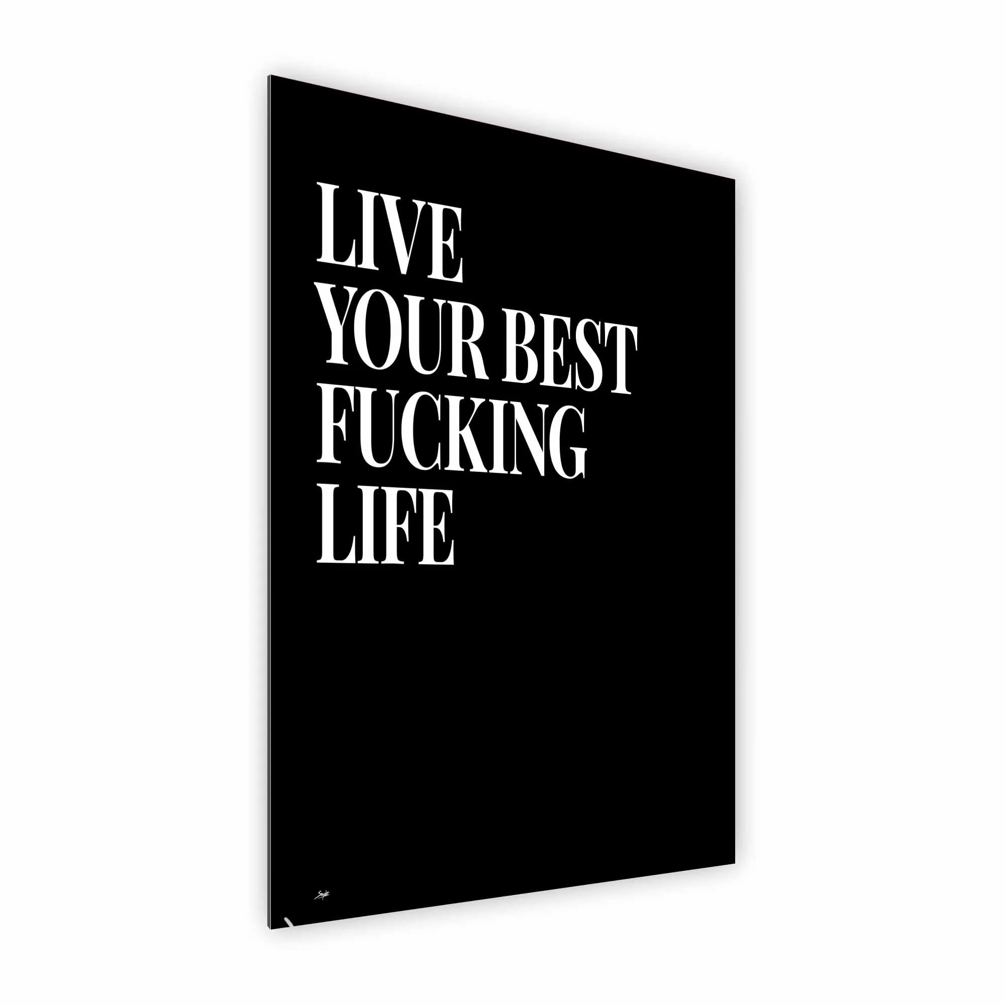 Artist Army Best Life Alu Dibond 2