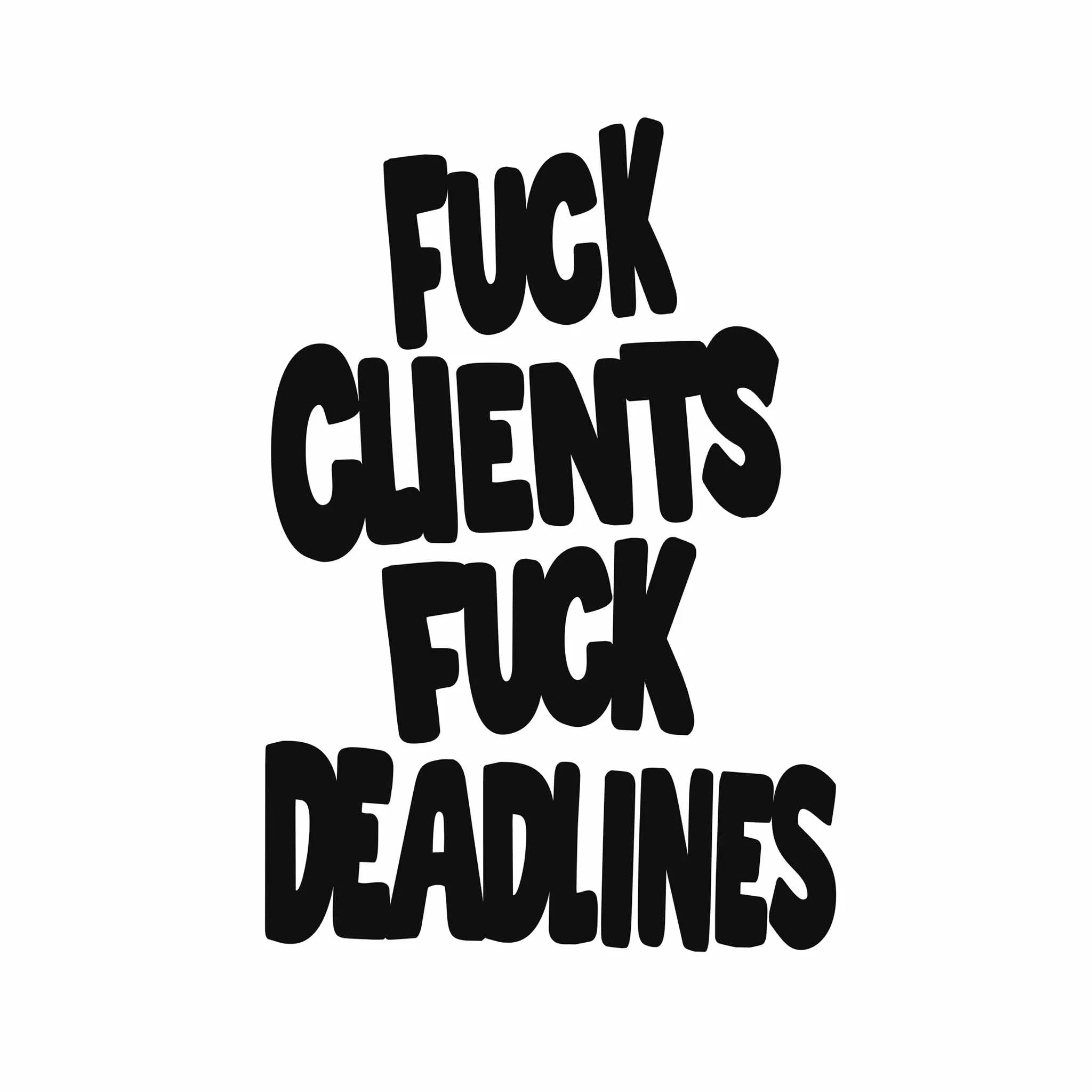 Artist Army Clients And Deadlines Poster 1
