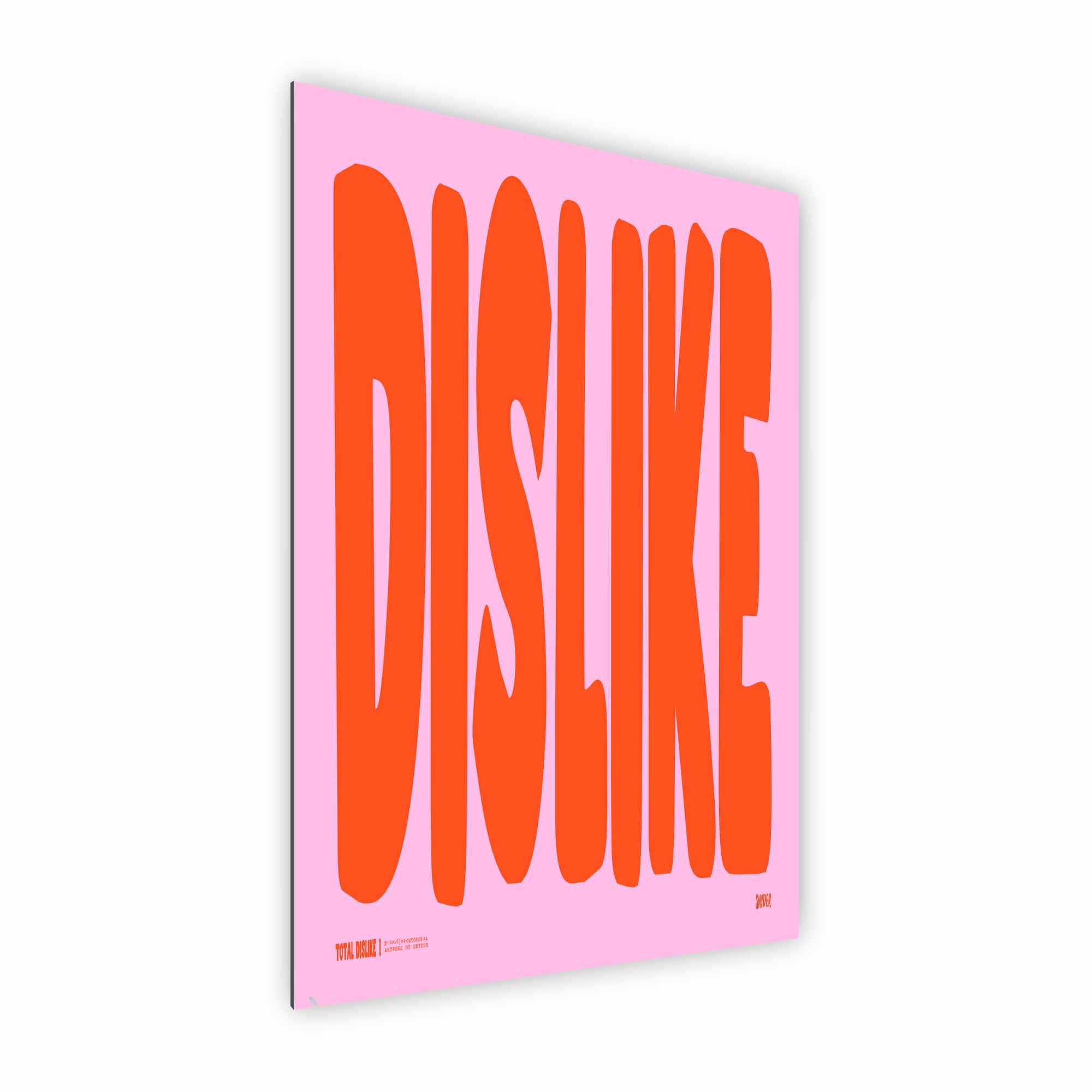 Artist Army Dislike Alu Dibond 2