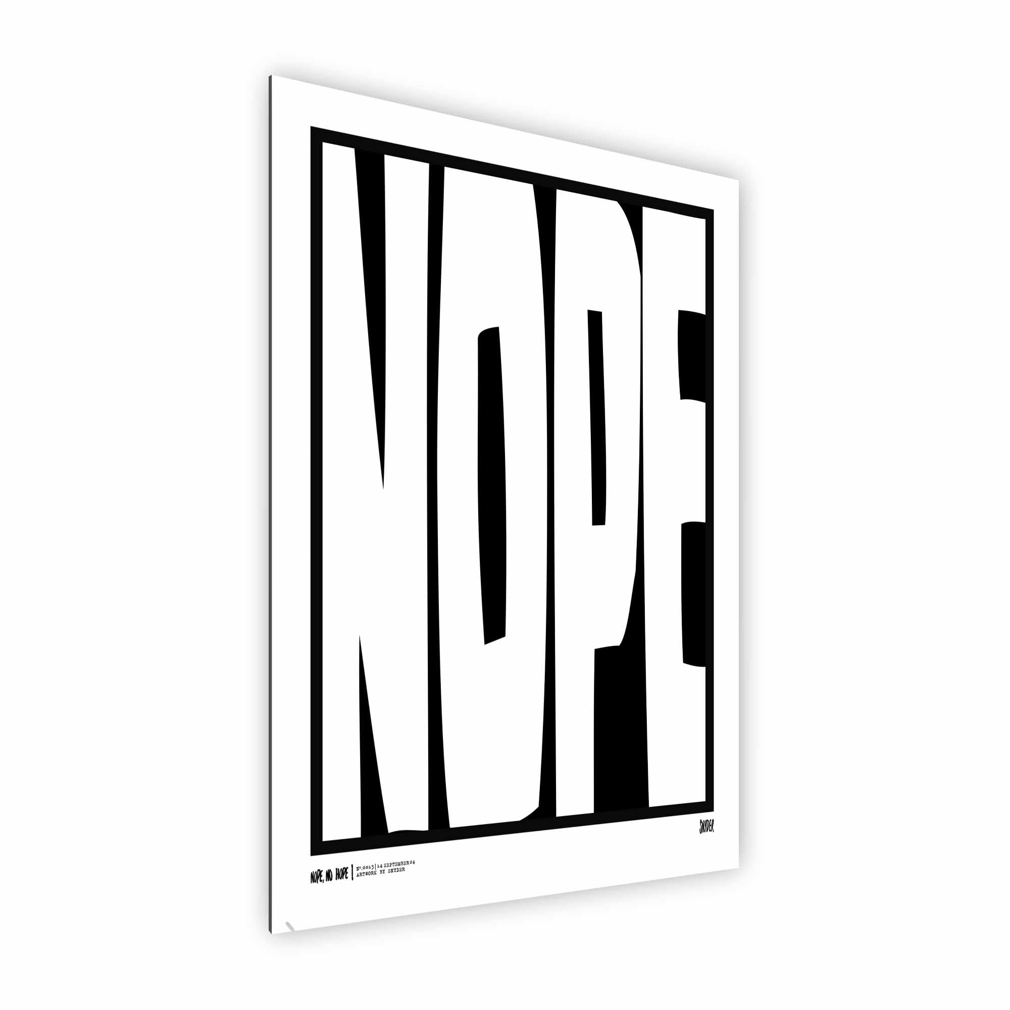 Artist Army Nope Alu Dibond 2