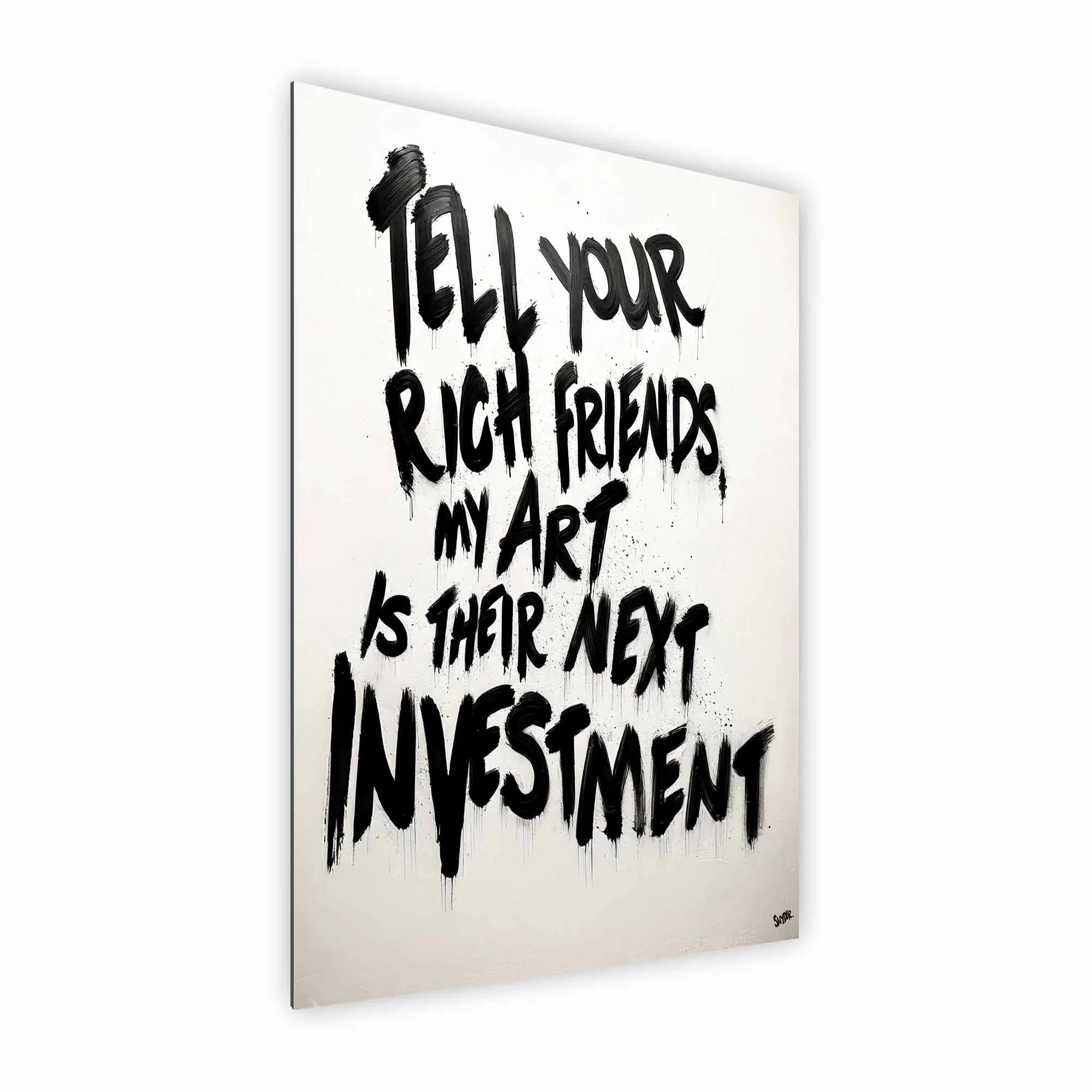 Artist Army Tell Your Rich Friends Alu Dibond 2