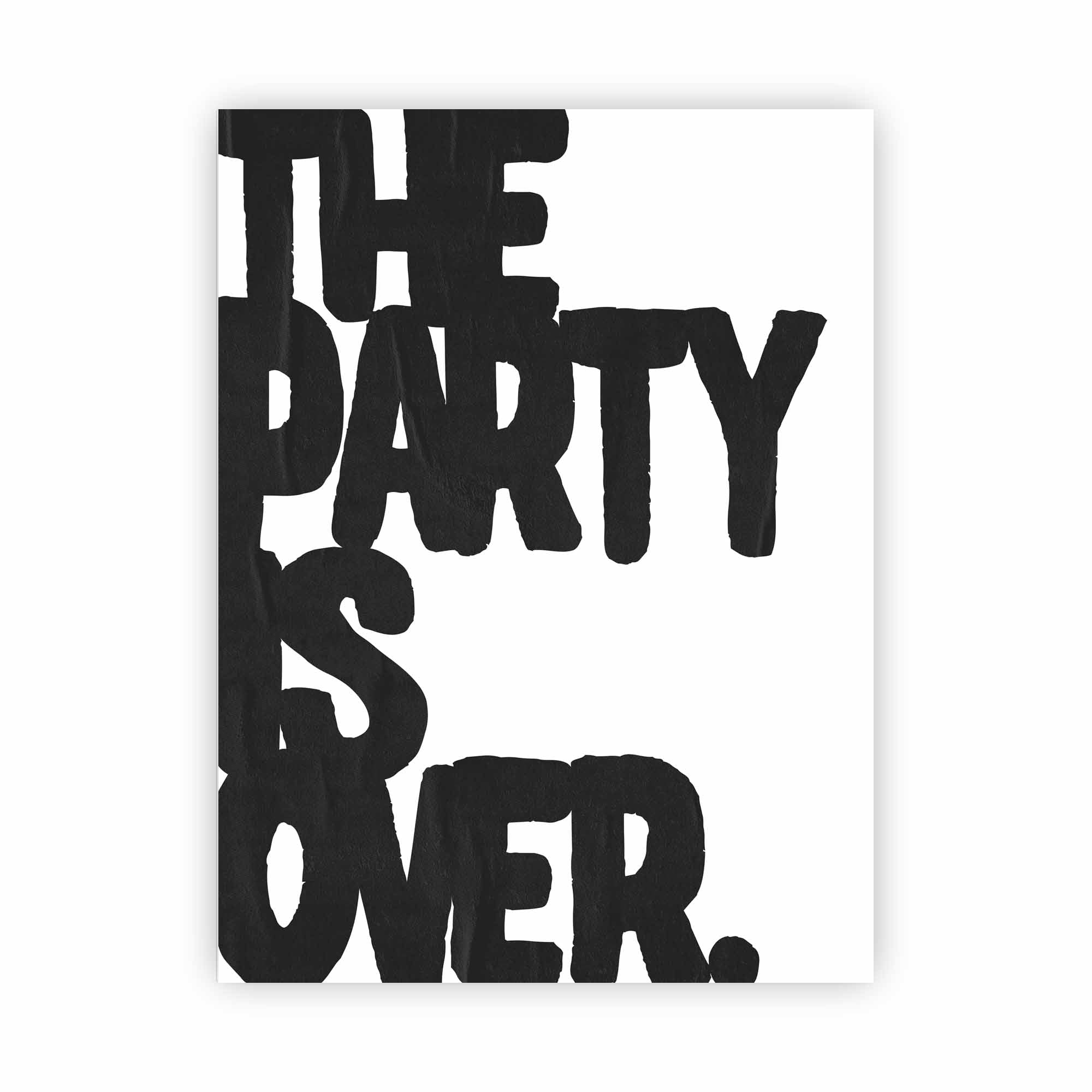 Artist Army The Party Is Over Alu Dibond 1