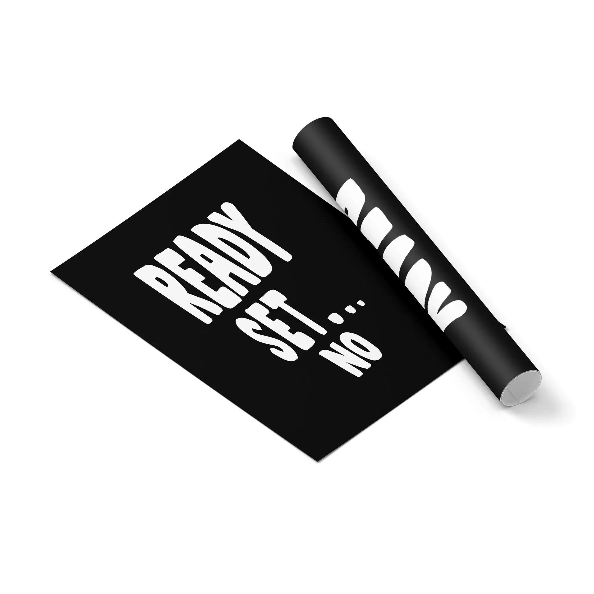 ready-set-no-poster-no-frame