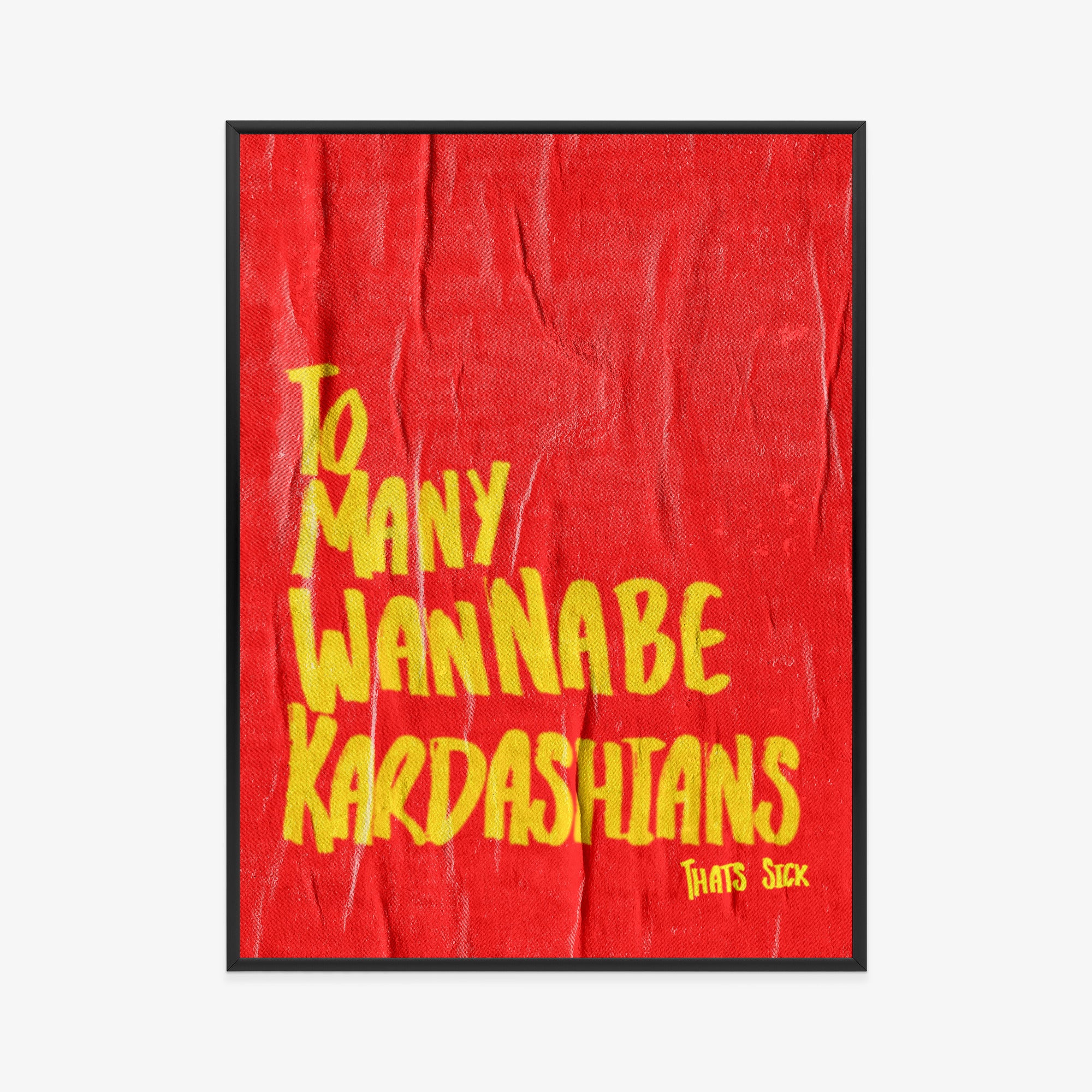 wannabe-kardashian-poster-black-frame