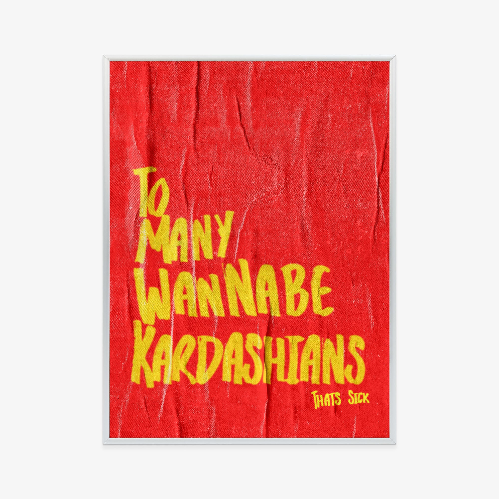 wannabe-kardashian-poster-silver-frame