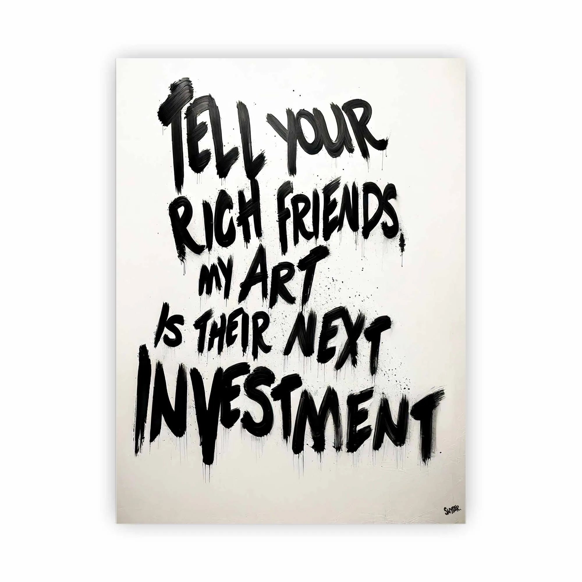 Artist Army Tell Your Rich Friends Alu Dibond 1