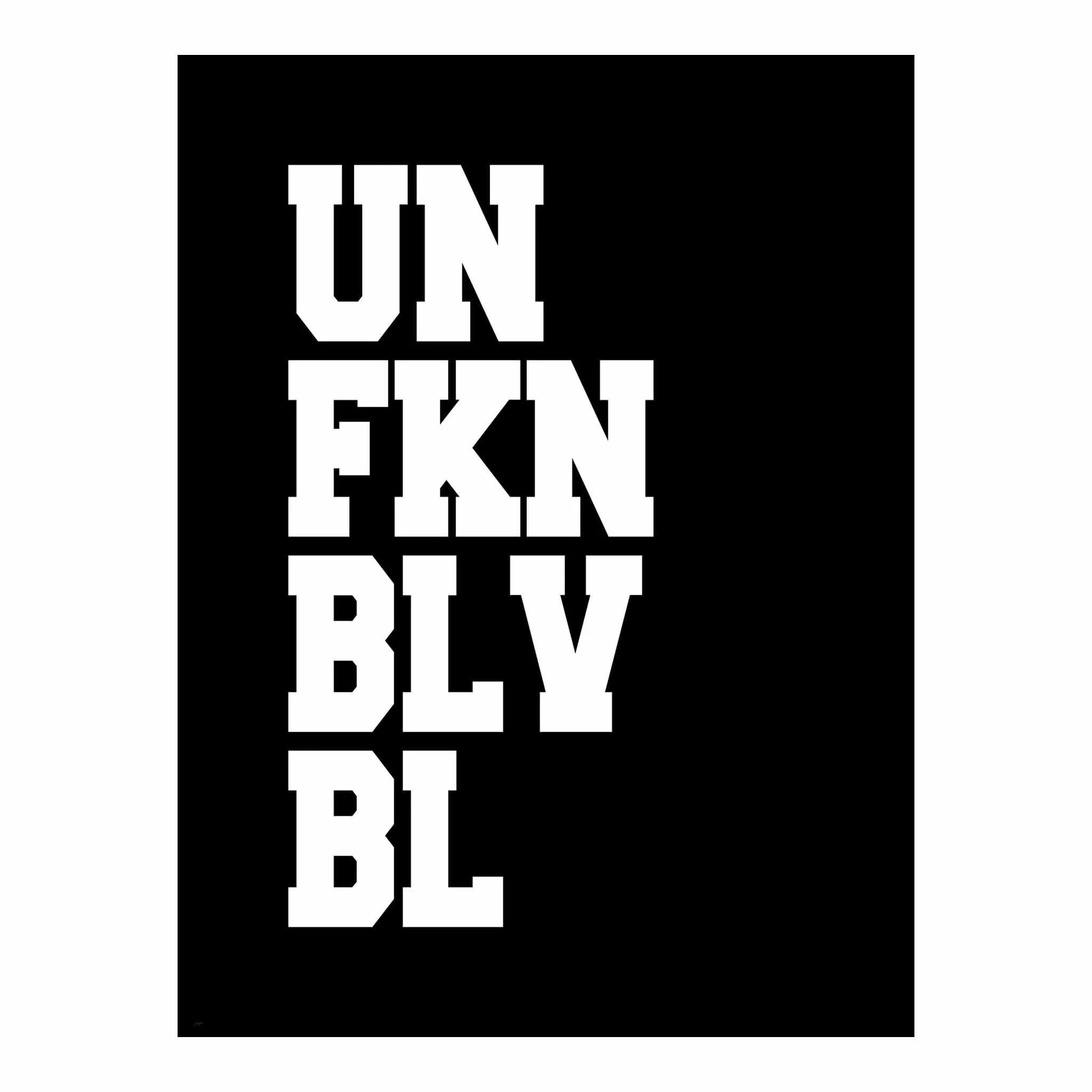 Artist Army Unfknblvbl Poster 1
