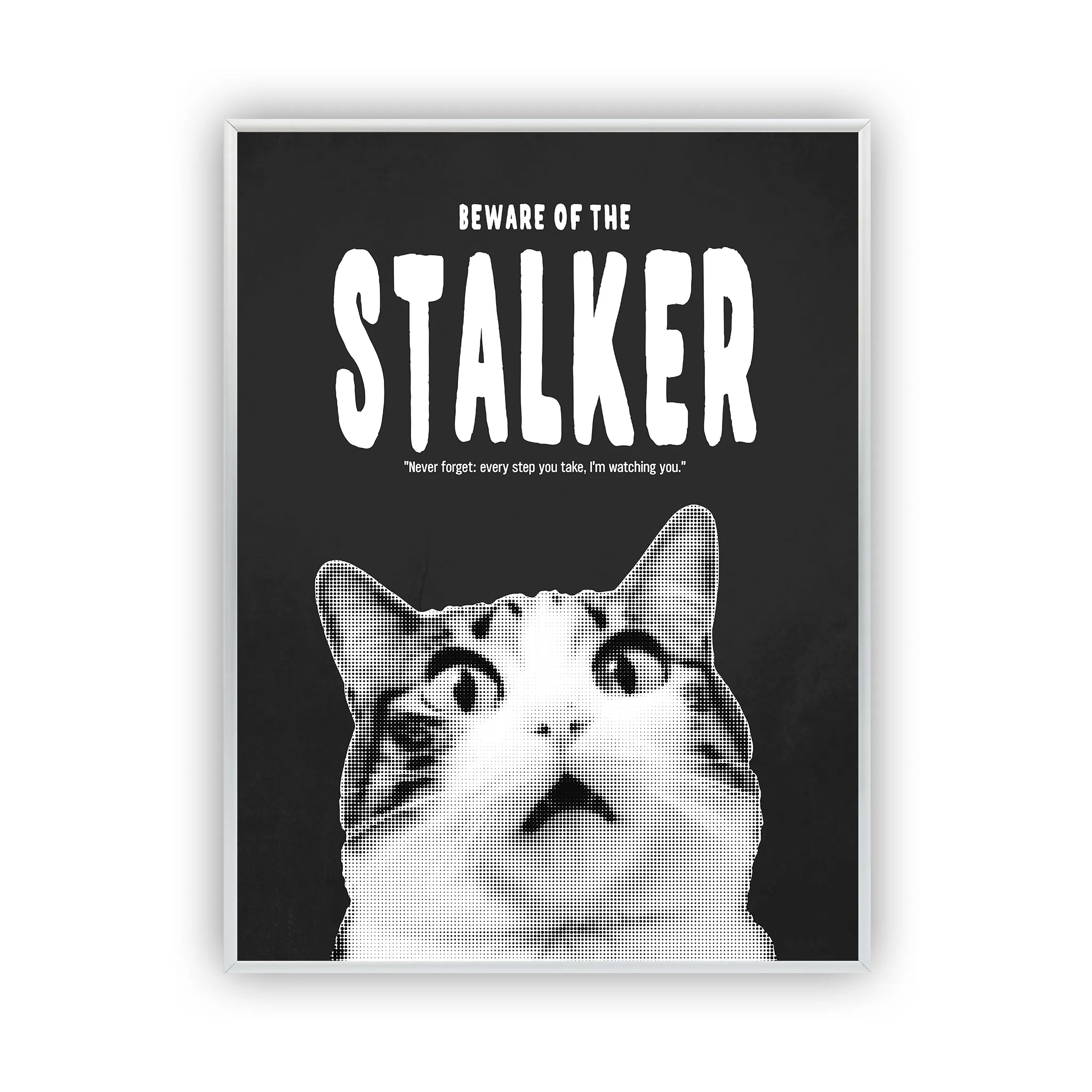 Stalker Cat Poster